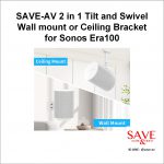 SAVE AV – 2 in 1 Tilt and Swivel Wall mount or Ceiling Bracket for Sonos Era100-w