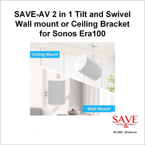 SAVE AV – 2 in 1 Tilt and Swivel Wall mount or Ceiling Bracket for Sonos Era100-w