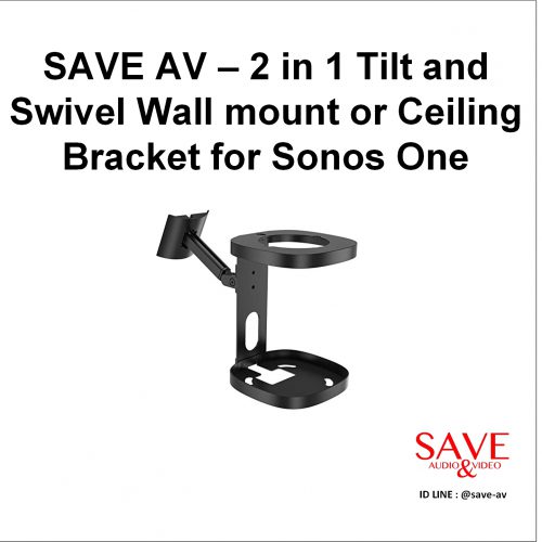 SAVE AV – 2 in 1 Tilt and Swivel Wall mount or Ceiling Bracket for Sonos One-b