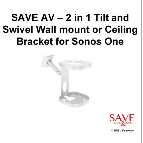 SAVE AV – 2 in 1 Tilt and Swivel Wall mount or Ceiling Bracket for Sonos One-b